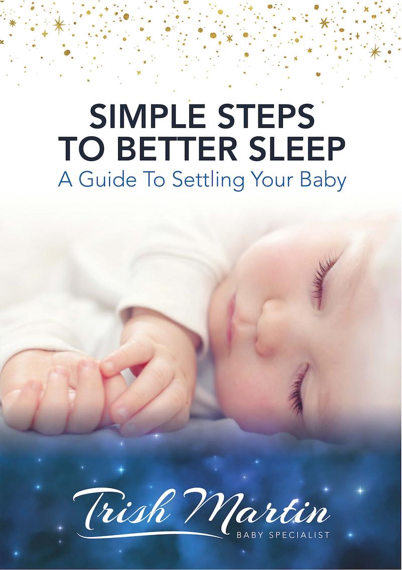 Simple Steps to Better Sleep eBook Trish Martin Baby Consultant
